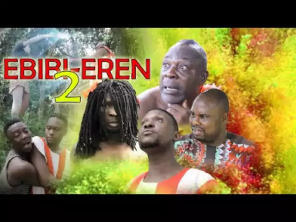Ebibi-eren [part 2] - Latest Benin Movies 2019